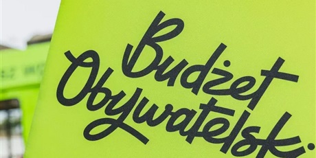 BUDŻET OBYWATELSKI - ZACHĘCAMY DO GŁOSOWANIA W DZIELNICY CHEŁM